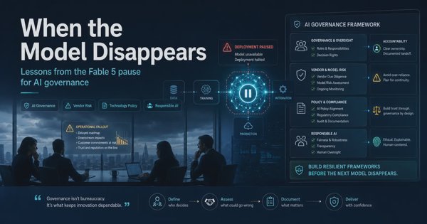 When the Model Disappears: What the Fable 5 Suspension Means for Enterprise AI Governance